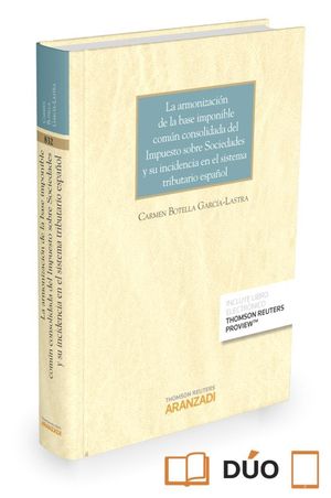 ARMONIZACIÓN DE LA BASE IMPONIBLE COMÚN CONSOLIDADA DEL IMPUESTO SOBRE SOCIEDAD, LA