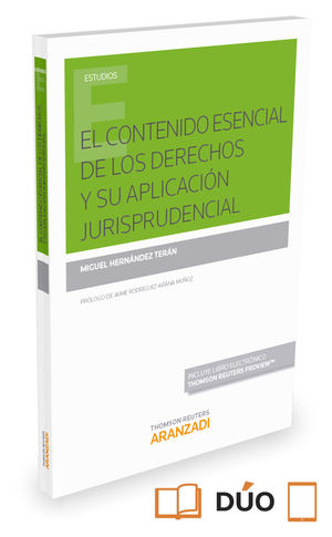 CONTENIDO ESENCIAL DE LOS DERECHOS Y SU APLICACIÓN JURISPRUDENCIAL (PAPEL + E), EL