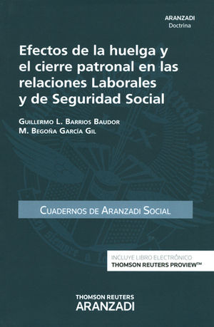 EFECTOS DE LA HUELGA Y EL CIERRE PATRONAL EN LAS RELACIONES LABORALES Y DE SEGURIDAD SOCIAL