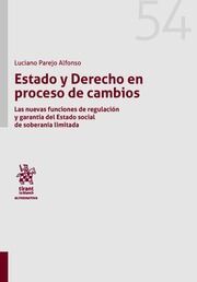 ESTADO Y DERECHO EN PROCESO DE CAMBIOS - 1.ª ED. 2016