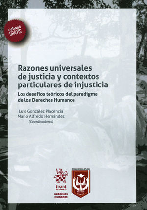 RAZONES UNIVERSALES DE JUSTICIA Y CONTEXTOS PARTICULARES DE INJUSTICIA