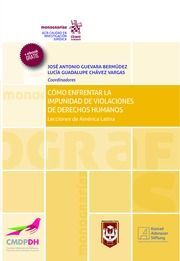 CÓMO ENFRENTAR LA IMPUNIDAD DE VIOLACIONES DE DERECHOS HUMANOS