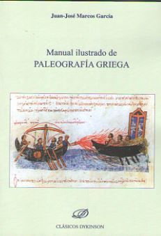 MANUAL ILUSTRADO DE PALEOGRAFÍA GRIEGA - 1.ª ED. 2017