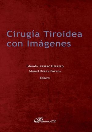 CIRUGÍA TIROIDEA CON IMÁGENES - 1.ª ED. 2017