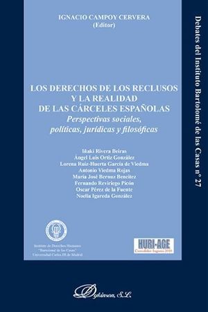 DERECHOS DE LOS RECLUSOS Y LA REALIDAD DE LAS CÁRCELES ESPAÑOLAS, LOS - 1.ª ED. 2017