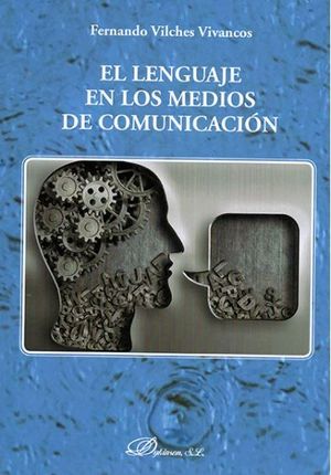 LENGUAJE EN LOS MEDIOS DE COMUNICACIÓN, EL