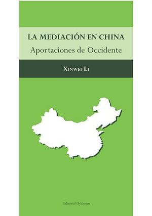 MEDIACION EN CHINA, LA - 1.ª ED. 2017