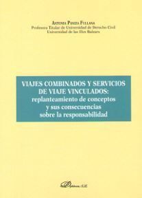 VIAJES COMBINADOS Y SERVICIOS DE VIAJE VINCULADOS - 1.ª ED. 2017