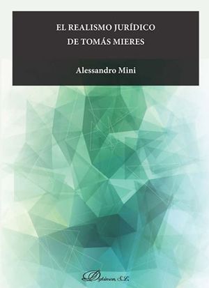 REALISMO JURÍDICO DE TOMÁS MIERES, EL - 1.ª ED. 2017
