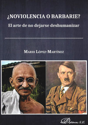 NOVIOLENCIA O BARBARIE? - 1.ª ED. 2017