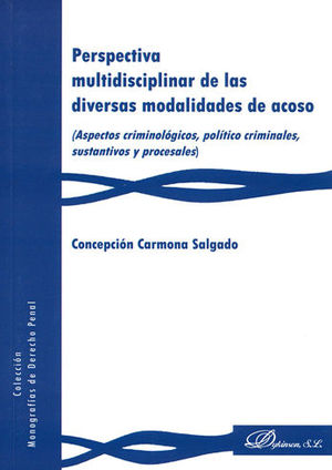 PERSPECTIVA MULTIDISCIPLINAR DE LAS DIVERSAS MODALIDADES DE ACOSO - 1.ª ED. 2017