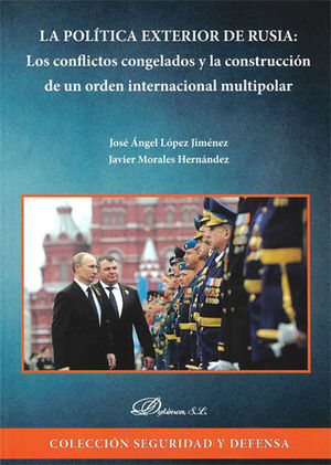 POLÍTICA EXTERIOR DE RUSIA, LA - 1.ª ED. 2017