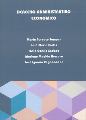 DERECHO ADMINISTRATIVO ECONÓMICO - 1.ª ED. 2018