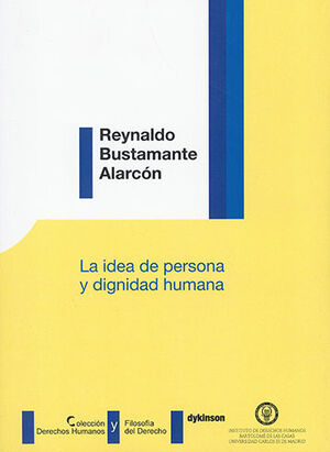 IDEA DE PERSONA Y DIGNIDAD HUMANA, LA - 1.ª ED. 2018