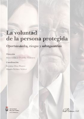 VOLUNTAD DE LA PERSONA PROTEGIDA, LA - 1.ª ED. 2018