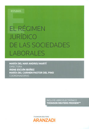 RÉGIMEN JURÍDICO DE LAS SOCIEDADES LABORALES, EL (PAPEL + E-BOOK)