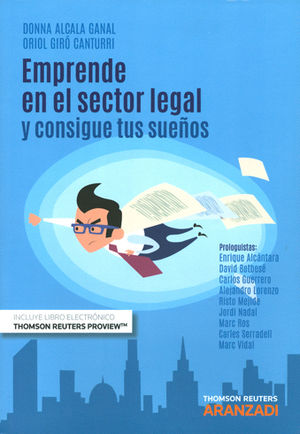 EMPRENDE EN EL SECTOR LEGAL Y CONSIGUE TUS SUEÑOS (PAPEL + E-BOOK)