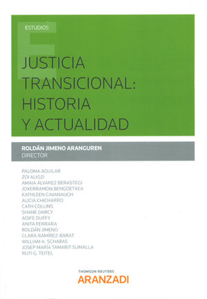 JUSTICIA TRANSICIONAL: HISTORIA Y ACTUALIDAD