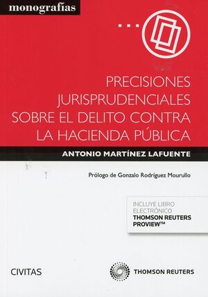 PRECISIONES JURISPRUDENCIALES SOBRE EL DELITO CONTRA LA HACIENDA PÚBLICA