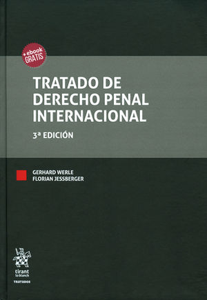 TRATADO DE DERECHO PENAL INTERNACIONAL - 3.ª ED. 2017