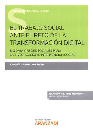 TRABAJO SOCIAL ANTE EL RETO DE LA TRANSFORMACIÓN DIGITAL, EL (PAPEL + E-BOOK)