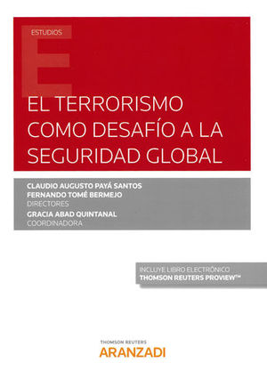 TERRORISMO COMO DESAFÍO A LA SEGURIDAD GLOBAL, EL