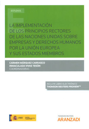 IMPLEMENTACIÓN DE LOS PRINCIPIOS RECTORES DE LAS NACIONES UNIDAS  SOBRE EMPRESAS Y DERECHOS HUMANOS POR LA UNIÓN EUROPEA Y SUS ESTADOS MIEMBROS, LA