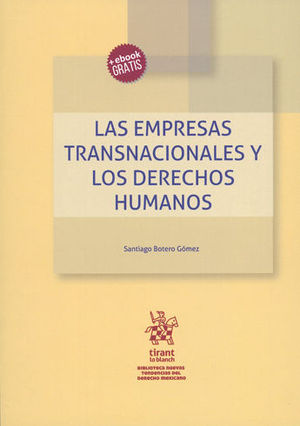 EMPRESAS TRANSNACIONALES Y LOS DERECHOS HUMANOS, LAS