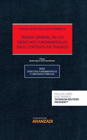 TEORÍA GENERAL DE LOS DERECHOS FUNDAMENTALES EN EL CONTRATO DE TRABAJO (PAPEL + EBOOK)