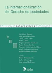 INTERNACIONALIZACION DEL DERECHO DE SOCIEDADES, LA.