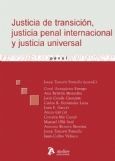 JUSTICIA DE TRANSICIÓN, JUSTICIA PENAL INTERNACIONAL Y JUSTICIA UNIVERSAL