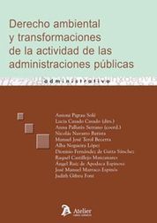 DERECHO AMBIENTAL Y TRANSFORMACIONES DE LA ACTIVIDAD DE LAS ADMINISTRACIONES PUB