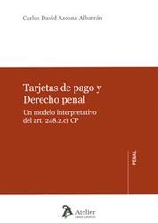 TARJETAS DE PAGO Y DERECHO PENAL.