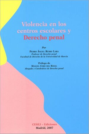 VIOLENCIA EN LOS CENTROS ESCOLARES Y DERECHO PENAL