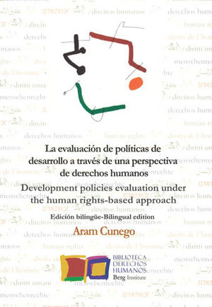 EVALUACIÓN DE POLÍTICAS DE DESARROLLO A TRAVÉS DE UNA PERSPECTIVA DE DERECHOS HUMANOS, LA - 1.ª ED. 2016