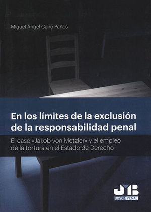 EN LOS LÍMITES DE LA EXCLUSIÓN DE LA RESPONSABILIDAD PENAL