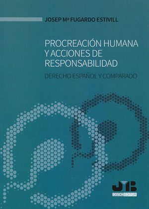 PROCREACIÓN HUMANA Y ACCIONES DE RESPONSABILIDAD