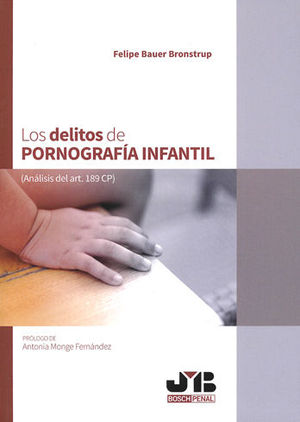 DELITOS DE PORNOGRAFÍA INFANTIL, LOS