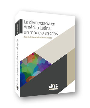 DEMOCRACIA EN AMÉRICA LATINA: UN MODELO EN CRISIS, LA