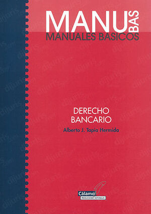 MANUALES BÁSICOS - DERECHO BANCARIO - 1.ª ED. 2002