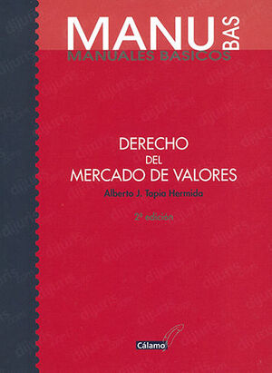 MANUALES BÁSICOS - DERECHO DEL MERCADO DE VALORES - 1.ª ED. 2003