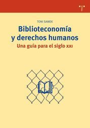 BIBLIOTECONOMÍA Y DERECHOS HUMANOS. UNA GUÍA PARA EL SIGLO XXI