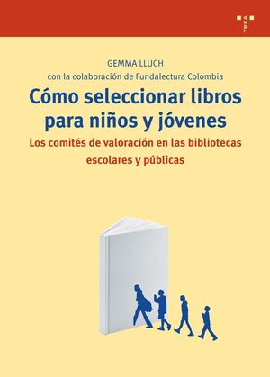 CÓMO SELECCIONAR LIBROS PARA NIÑOS Y JÓVENES