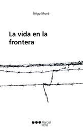 VIDA EN LA FRONTERA, LA