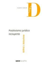 POSITIVISMO JURÍDICO INCLUYENTE