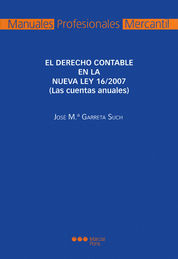 DERECHO CONTABLE EN LA NUEVA LEY 16/2007, EL