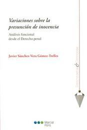 VARIACIONES SOBRE LA PRESUNCIÓN DE INOCENCIA