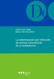 INDEMNIZACIÓN POR INFRACCIÓN DE LAS NORMAS COMUNITARIAS DE LA COMPETENCIA LA