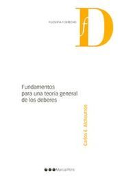 FUNDAMENTOS PARA UNA TEORÍA GENERAL DE LOS DEBERES