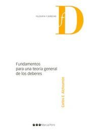 FUNDAMENTOS PARA UNA TEORÍA GENERAL DE LOS DEBERES